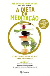 A Dieta da Meditação por Alexandre Fernandes